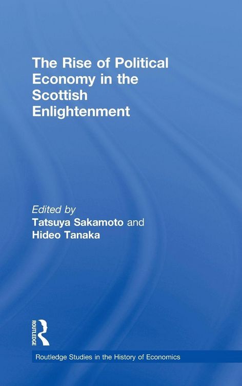 Produktbild: The Rise of Political Economy in the Scottish Enlightenment