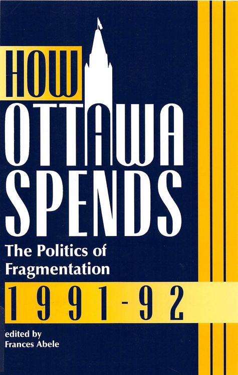 Produktbild: How Ottawa Spends, 1991-1992