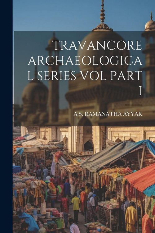 Produktbild: Travancore Archaeological Series Vol Part I