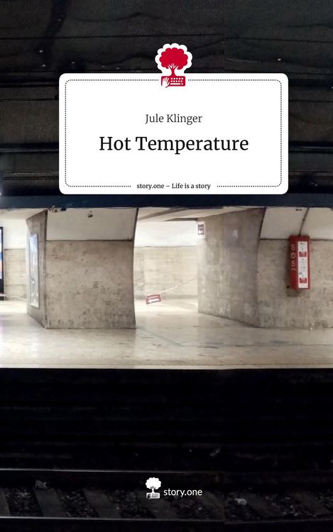Produktbild: Hot Temperature. Life is a Story - story.one