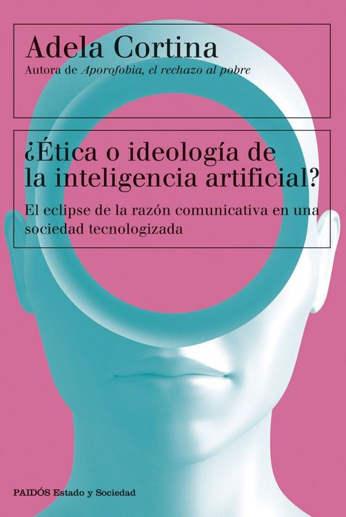 Produktbild: &iquest;&Eacute;tica o ideolog&iacute;a de la inteligencia artificial?: El eclipse de la raz&oacute;n comunicativa en una sociedad tecnologizada