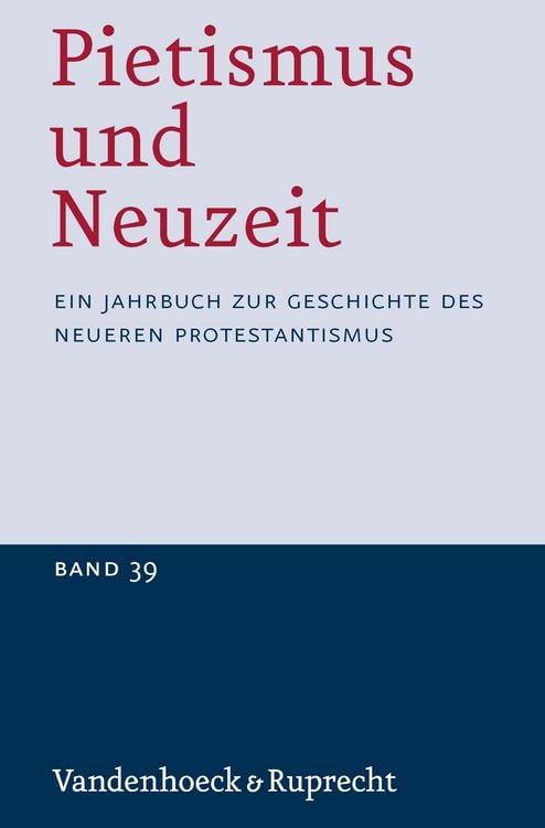 Produktbild: Pietismus und Neuzeit Band 39 &ndash; 2013