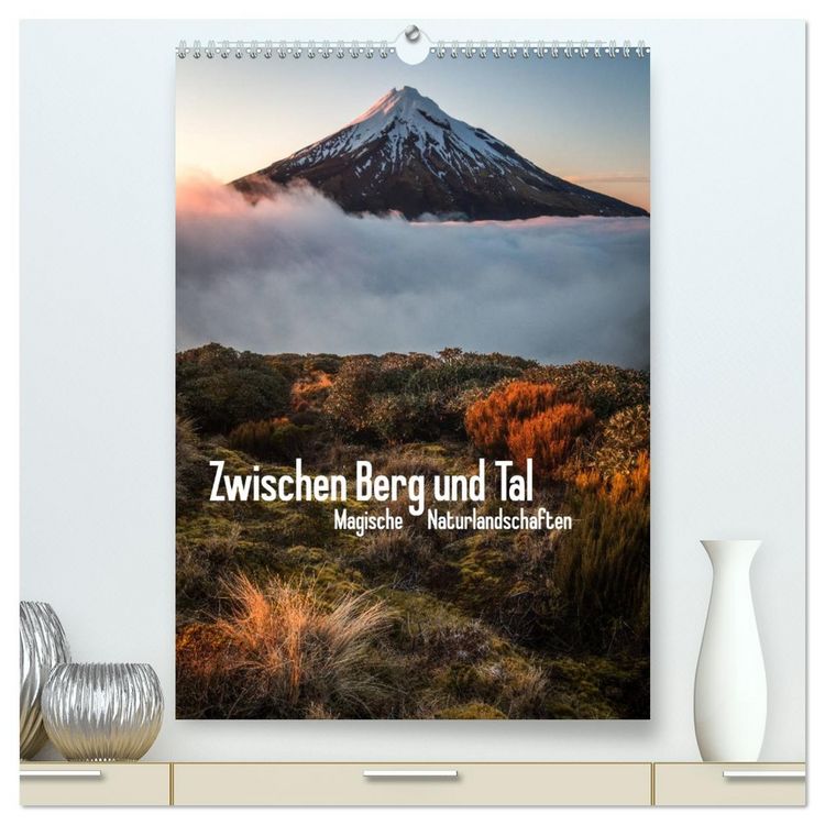 Produktbild: Zwischen Berg und Tal (hochwertiger Premium Wandkalender 2026 DIN A2 hoch), Kunstdruck in Hochglanz