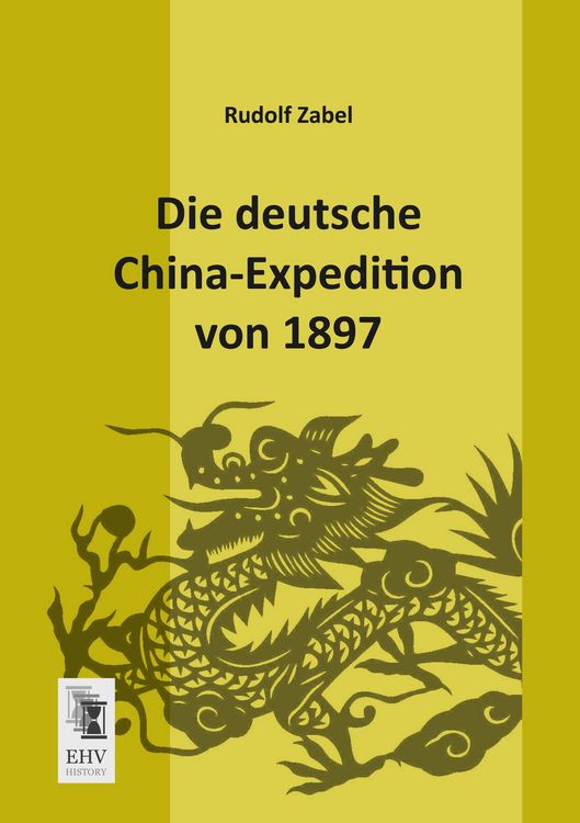 Produktbild: Die deutsche China-Expedition von 1897