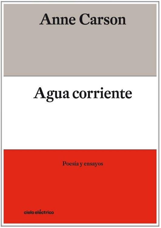 Produktbild: Agua corriente : poesía y ensayos