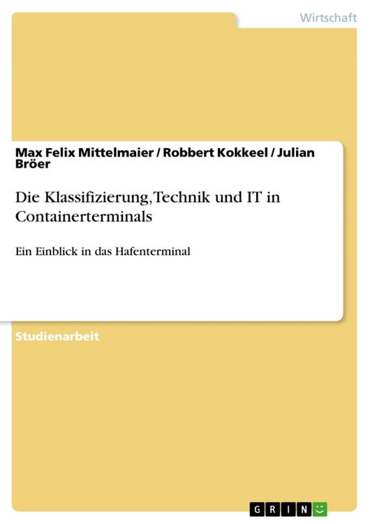 Produktbild: Die Klassifizierung, Technik und IT in Containerterminals
