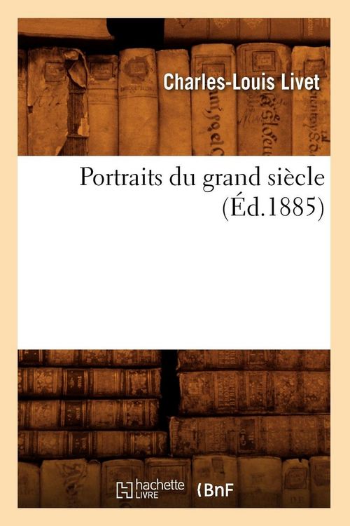 Produktbild: Portraits du grand si&egrave;cle (&Eacute;d.1885)