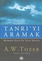 Produktbild: Tanriyi Aramak M&uuml;mk&uuml;n Olan En Y&uuml;ce Doyum