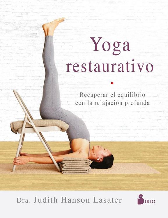 Produktbild: Yoga restaurativo : recuperar el equilibrio con la relajaci&oacute;n profunda