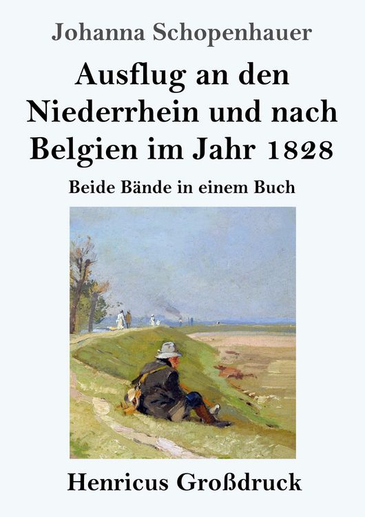 Produktbild: Ausflug an den Niederrhein und nach Belgien im Jahr 1828 (Gro&szlig;druck)
