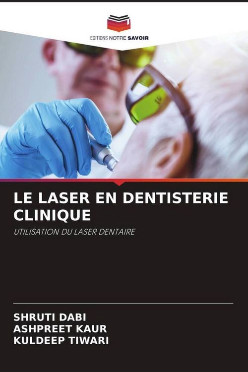 Produktbild: Le Laser En Dentisterie Clinique
