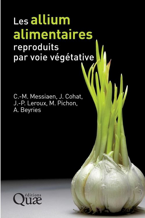Produktbild: Les allium alimentaires reproduits par voie v&eacute;g&eacute;tative