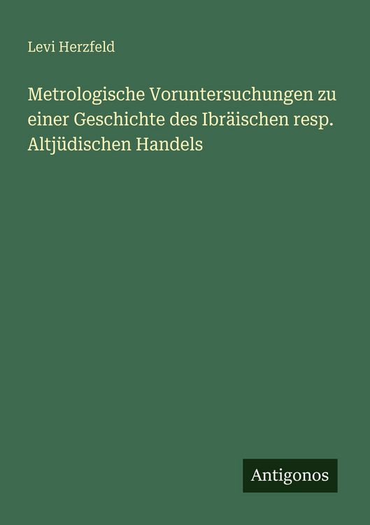 Produktbild: Metrologische Voruntersuchungen zu einer Geschichte des Ibr&auml;ischen resp. Altj&uuml;dischen Handels