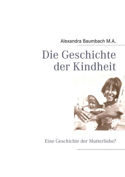 Produktbild: Die Geschichte der Kindheit