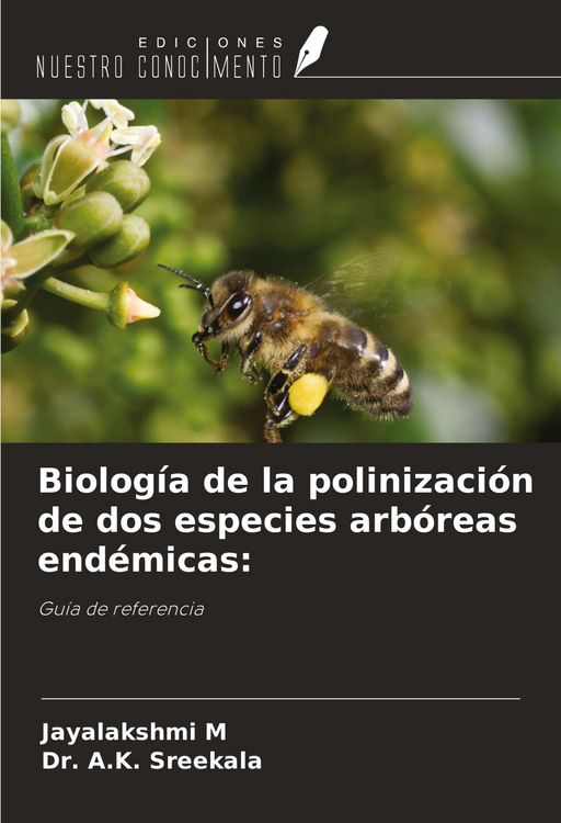 Produktbild: Biolog&iacute;a de la polinizaci&oacute;n de dos especies arb&oacute;reas end&eacute;micas: