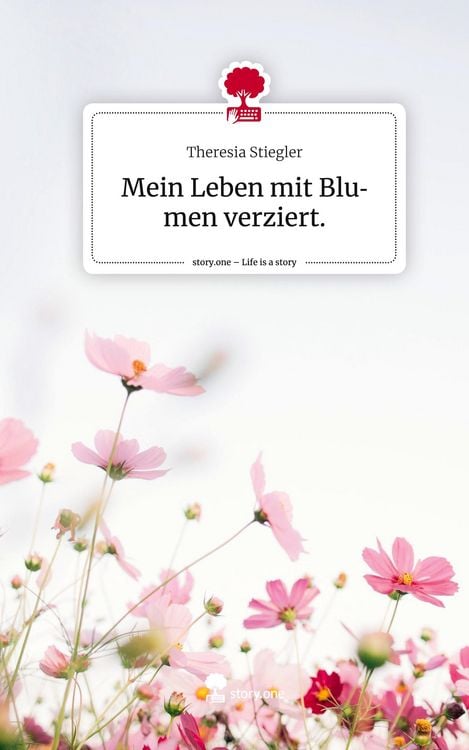 Produktbild: Mein Leben mit Blumen verziert.. Life is a Story - story.one