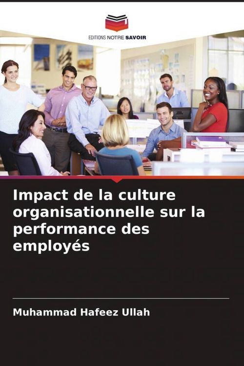 Produktbild: Impact de la culture organisationnelle sur la performance des employ&eacute;s