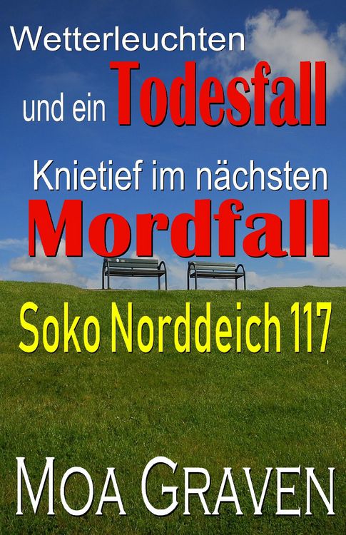 Produktbild: Soko Norddeich 117 - Die schr&auml;gste Ermittlertruppe in Ostfriesland