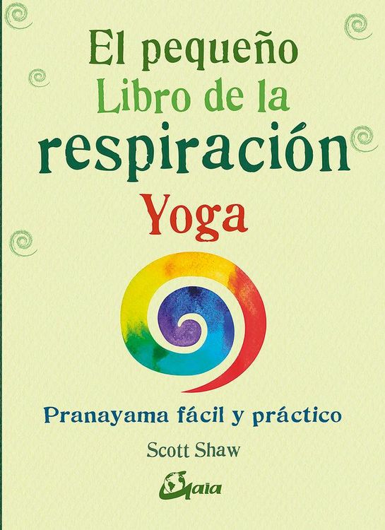 Produktbild: El peque&ntilde;o libro de la respiraci&oacute;n yoga : pranayama f&aacute;cil y pr&aacute;ctico