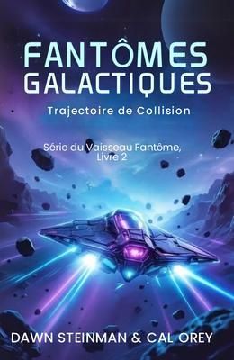 Produktbild: Les Vaisseaux Fant&ocirc;mes