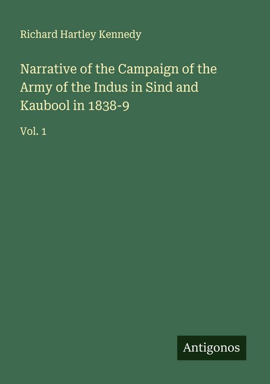 Produktbild: Narrative of the Campaign of the Army of the Indus in Sind and Kaubool in 1838-9
