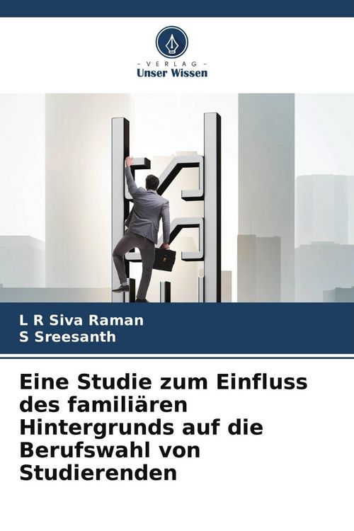 Produktbild: Eine Studie zum Einfluss des famili&auml;ren Hintergrunds auf die Berufswahl von Studierenden