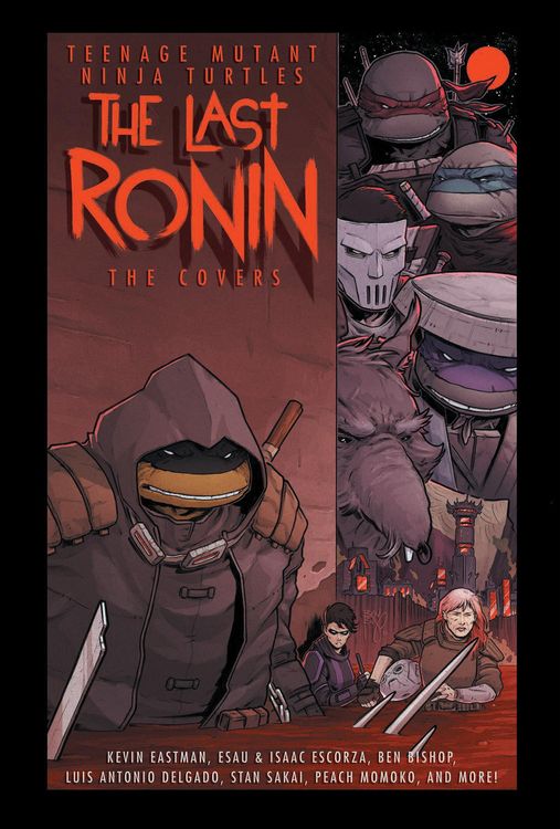 Produktbild: Teenage Mutant Ninja Turtles: The Last Ronin -- The Covers