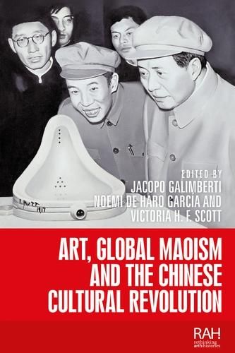Produktbild: Art, Global Maoism and the Chinese Cultural Revolution