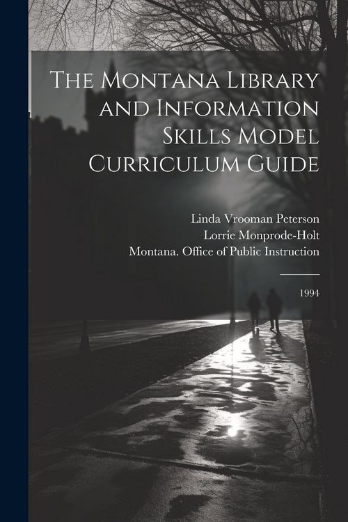 Produktbild: The Montana Library and Information Skills Model Curriculum Guide: 1994