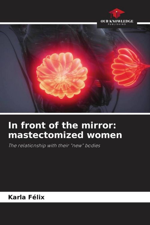 Produktbild: In front of the mirror: mastectomized women