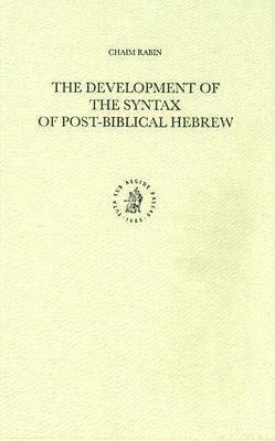 Produktbild: The Development of the Syntax of Post-Biblical Hebrew