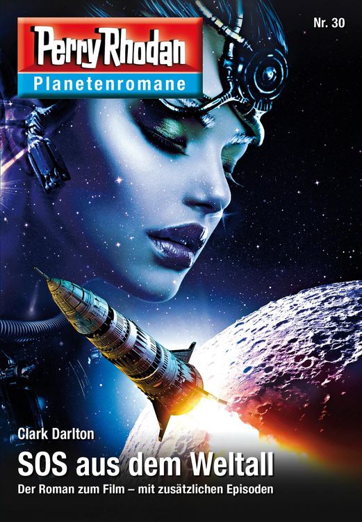 Bild vom Artikel Planetenroman 30: SOS aus dem Weltall vom Autor Clark Darlton