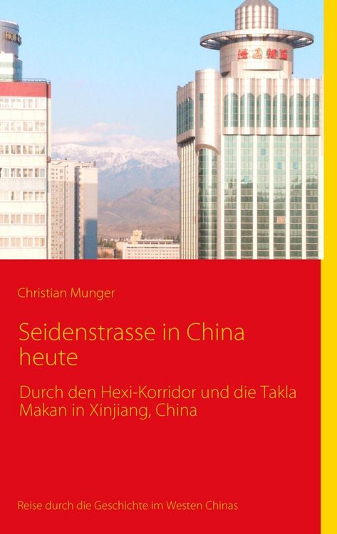 Produktbild: Seidenstrasse in China heute