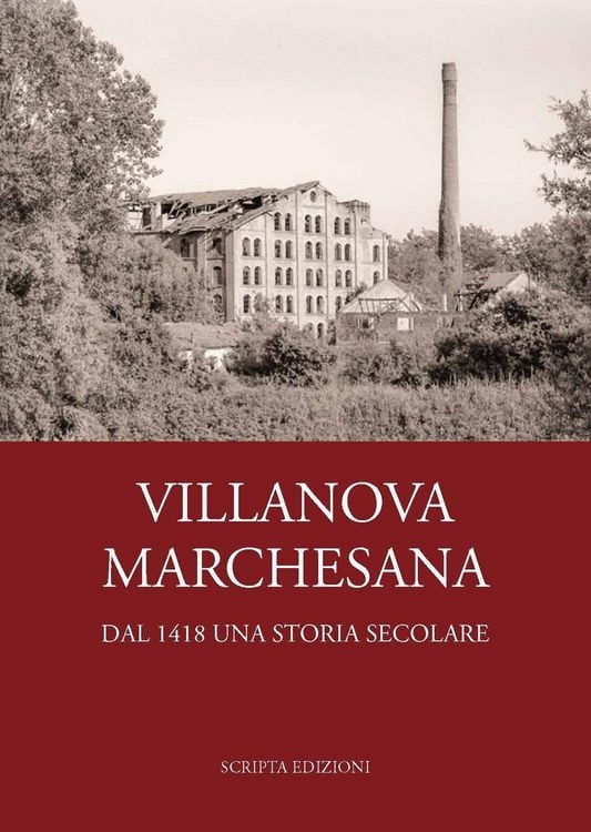 Produktbild: Villanova Marchesana. Dal 1418 una storia secolare