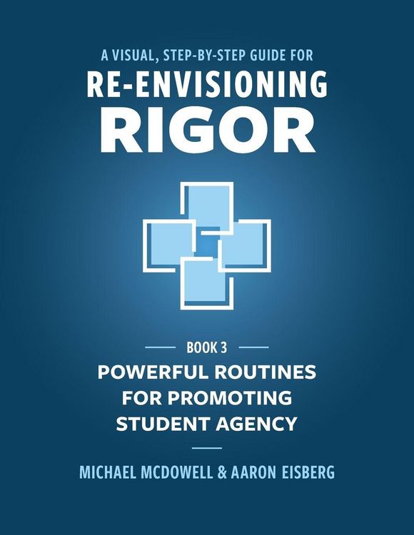 Produktbild: A Visual, Step- by- Step Guide for Re-Envisioning Rigor