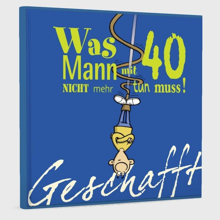Produktbild: Geschafft: Was Mann mit 40 nicht mehr tun muss!