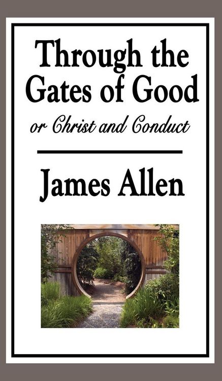 Produktbild: Through the Gates of Good, or Christ and Conduct