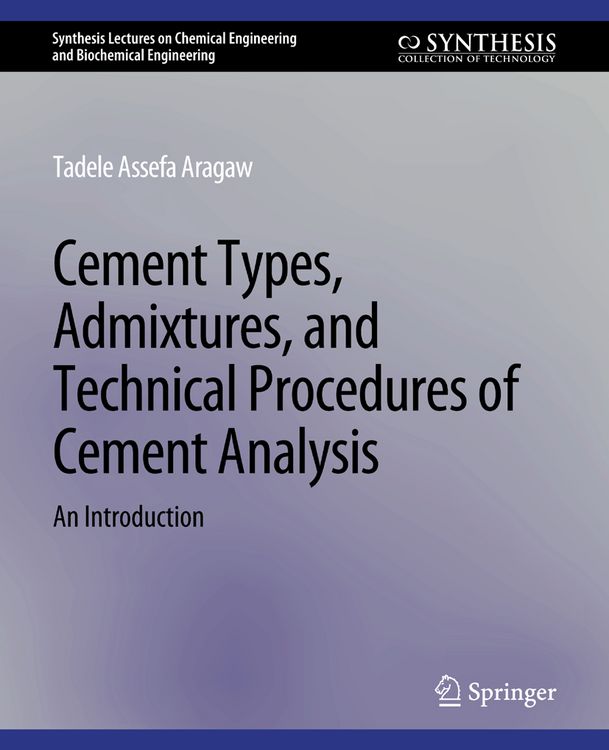 Produktbild: Cement Types, Admixtures, and Technical Procedures of Cement Analysis