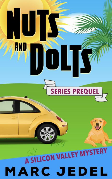 Produktbild: Nuts and Dolts (A Silicon Valley Mystery, #0)