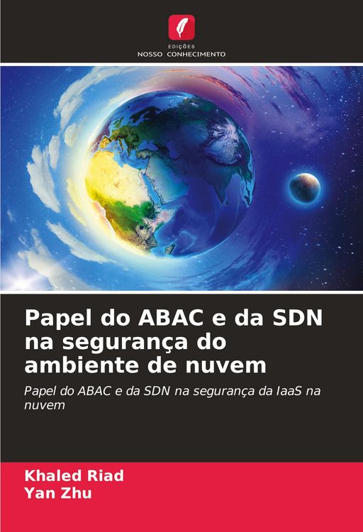 Produktbild: Papel do ABAC e da SDN na seguran&ccedil;a do ambiente de nuvem
