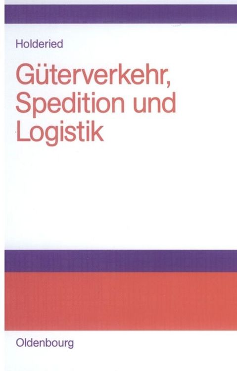 Produktbild: G&uuml;terverkehr, Spedition und Logistik