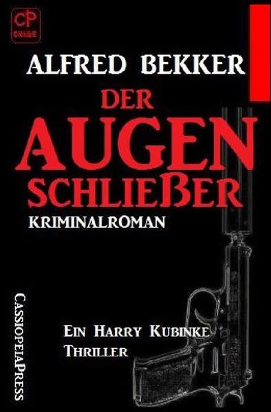Produktbild: Der Augenschlie&szlig;er: Ein Harry Kubinke Thriller