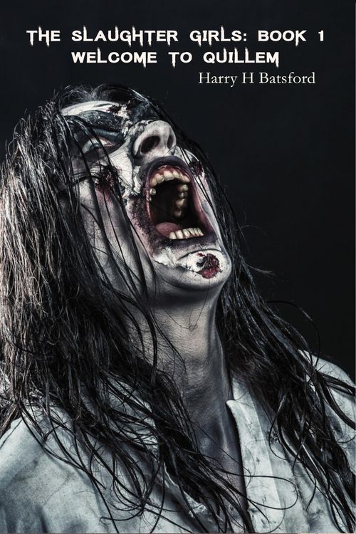 Produktbild: Slaughter Girls Book 1: Welcome To Quillem