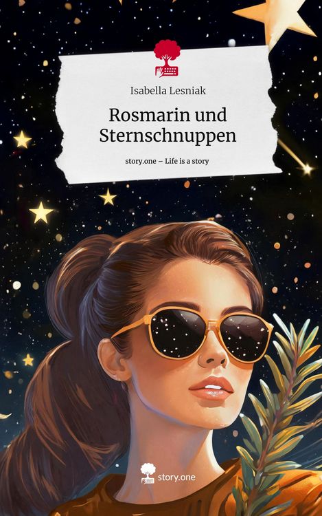 Produktbild: Rosmarin und Sternschnuppen. Life is a Story - story.one