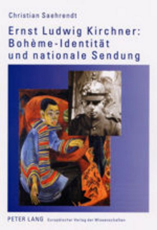 Produktbild: Ernst Ludwig Kirchner: Boh&egrave;me-Identit&auml;t und nationale Sendung