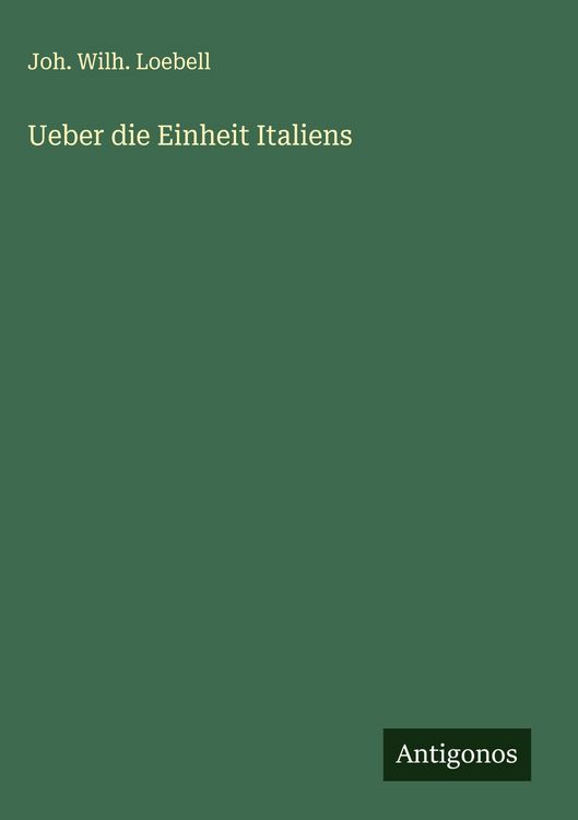 Produktbild: Ueber die Einheit Italiens