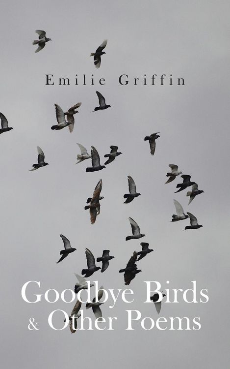 Produktbild: Goodbye Birds & Other Poems