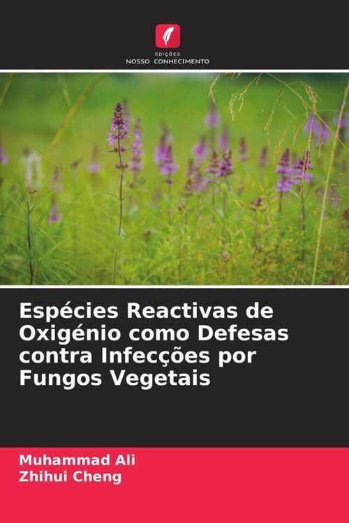 Produktbild: Esp&eacute;cies Reactivas de Oxig&eacute;nio como Defesas contra Infec&ccedil;&otilde;es por Fungos Vegetais