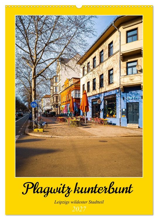 Produktbild: Plagwitz kunterbunt - Leipzigs wildester Stadtteil (Wandkalender 2027 DIN A2 hoch), CALVENDO Monatskalender