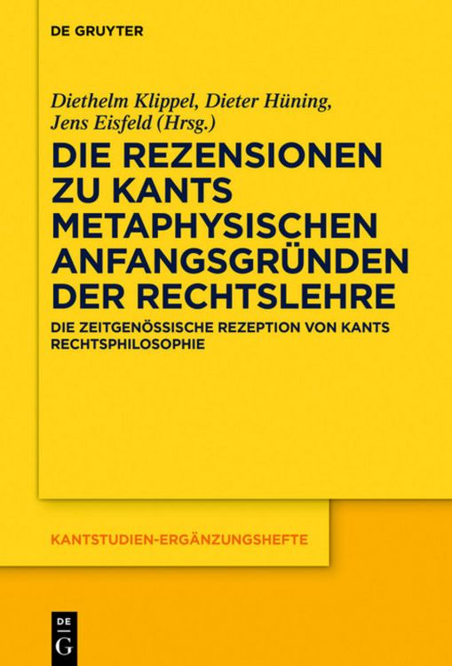 Produktbild: Die Rezensionen zu Kants Metaphysischen Anfangsgr&uuml;nden der Rechtslehre